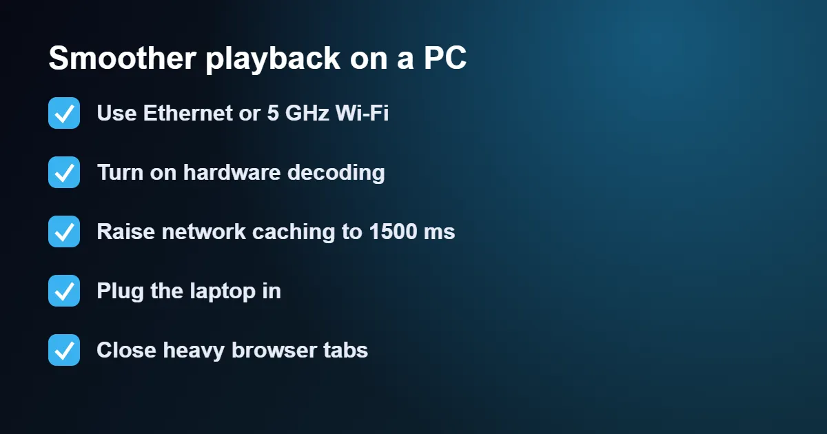 Settings checklist for smooth IPTV on Windows playback